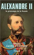 Alexandre II: le printemps de la Russie