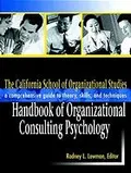 The California School of Organizational Studies handbook of consulting psychology