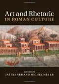 Art and rhetoric in Roman culture