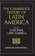 The Cambridge history of Latin America