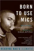 Born to use mics reading Nas's Illmatic