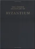 The Oxford dictionary of Byzantium