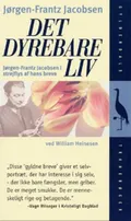 Det dyrbare liv Jørgen-Frantz Jacobsen i strejflys af hans breve