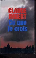 Ce que je crois