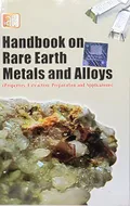 Handbook on rare earth metals and alloys