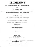 Urkundenbuch für die Geschichte des Niederrheins oder des Erzstifts Cöln, der Fürstenthümer Jülich und Berg, Geldern, Meurs, Kleve und Mark, und der Reichsstifte Elten, Essen und Werden