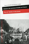 Histoire des services d'ordre en France du XIXe siècle à nos jours