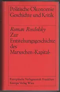 Zur Entstehungsgeschichte des Marxschen «Kapital»