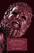 The origins of European thought about the body, the mind, the soul, the world, time, and fate