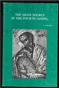 The Signs source in the Fourth Gospel