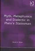 Myth, metaphysics and dialectic in Plato's Statesman