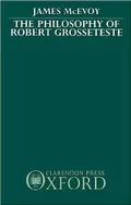 The philosophy of Robert Grosseteste
