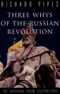 Three «Whys» of the Russian Revolution