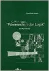 G. W. F. Hegel «Wissenschaft der Logik»
