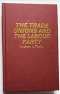 The trade unions and the Labour Party