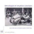 Ethnologues en situations coloniales
