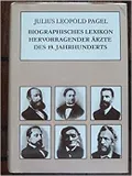 Biographisches Lexikon hervorragender Ärzte des neunzehnten Jahrhunderts mit einer historischen Einleitung