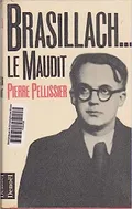 Brasillach ... le maudit