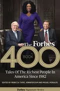 The Forbes 400 book: tales of the richest people in America since 1982
