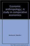 Economic anthropology