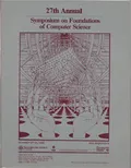 27th annual Symposium on foundations of computer science