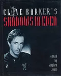 Clive Barker's shadows in Eden