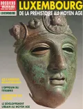 Luxembourg de la préhistoire au Moyen Age les chasseurs préhistoriques, l'oppidum du