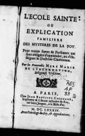 L'école sainte ou Explication familiere des mysteres de la foy