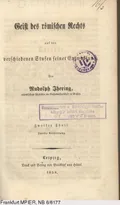 Geist des römischen Rechts auf den verschiedenen Stufen seiner Entwicklung