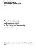 Report on economic and monetary union in the European Community