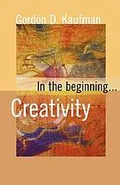 In the beginning... Creativity