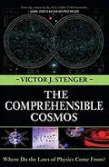 The comprehensible cosmos : where do the laws of physics come from?