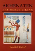 Akhenaten, the heretic king