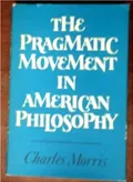 The pragmatic movement in American philosphy