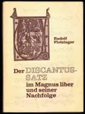 Der Discantussatz im Magnus liber und seiner Nachfolge