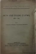 Akta unji Polski z Litwą, 1385–1791