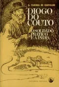 Diogo do Couto o soldado prático e a Índia