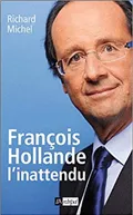 François Hollande, l'inattendu