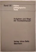 Aufgaben und Wege der Sozialpädagogik