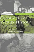 Consumerism in world history: the global transformation of desire