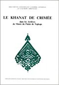 Le khanat de Crimée dans les archives du Musée du Palais de Topkapı