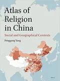 Atlas of Religion in China: Social and Geographical Contexts