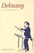 Debussy in performance