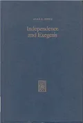 Independence and Exegesis