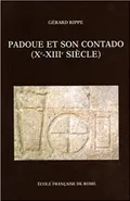 Padoue et son contado (X–XIII siècle): société et pouvoirs