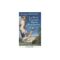 Le Petit Trianon et Marie-Antoinette