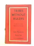 Tribes without Rulers: Studies in African Segmentary Systems