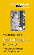 Maximilian I. (1459–1519)