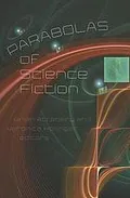 Parabolas of science fiction