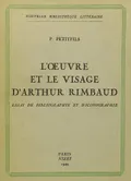 L'oeuvre et le visage d'Arthur Rimbaud